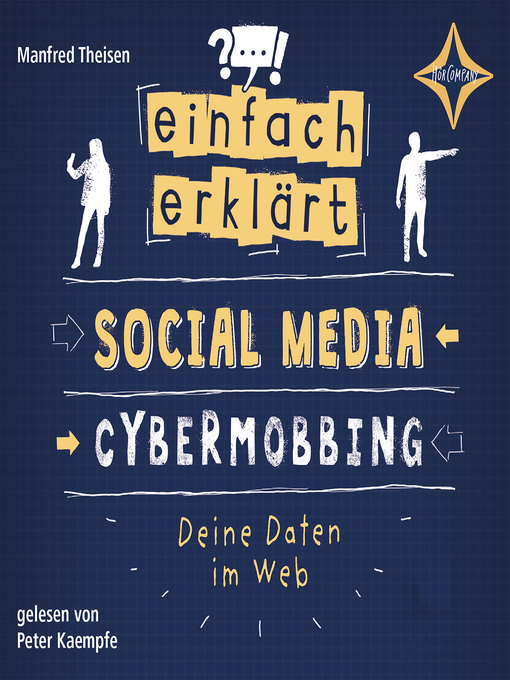 Title details for Einfach erklärt--Social Media--Cybermobbing--Deine Daten im Web by Manfred Theisen - Wait list